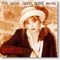 Dana Dixon Blues Band - Boogie Woman Dana Dixon Blues Band - Boogie Woman